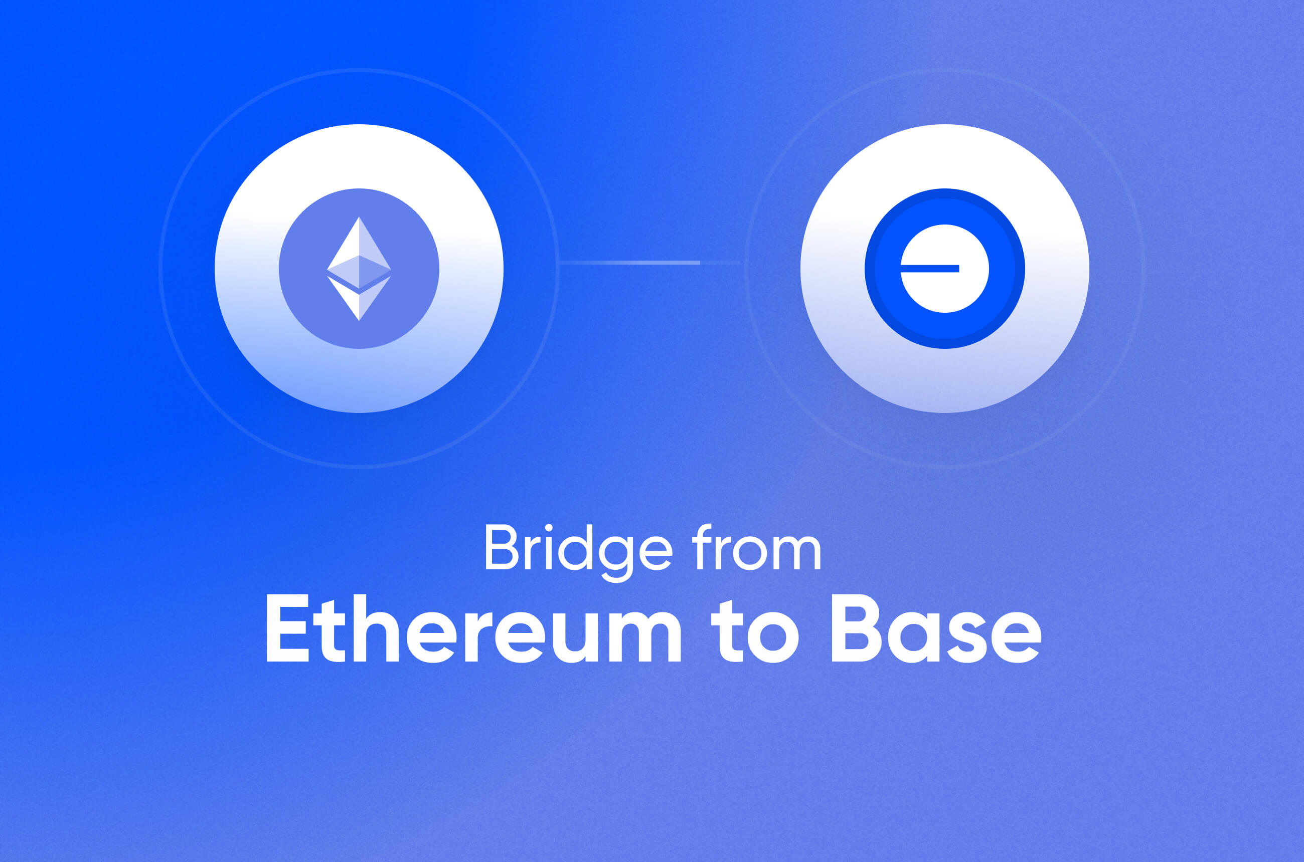 How to Bridge to Base Chain: Step-by-Step Guide for 2024