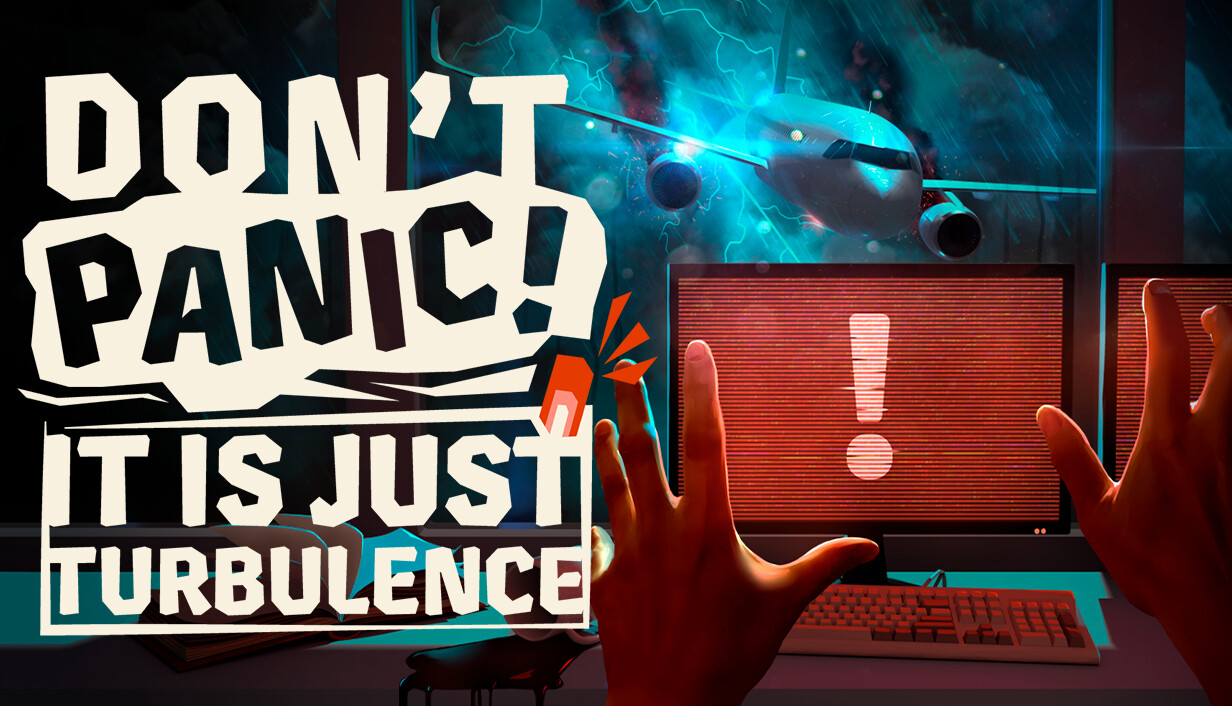 Don't Panic! It's Just Turbulence